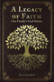 A Legacy of Faith : One Family's God Stories by Sam Elliott - Paperback