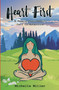 Heart First Book #1 : A Female Psychedelic Call to Adventure by Michelle Miller - Paperback