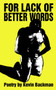For Lack of Better Words by Kevin Backman - Paperback