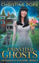 Uninvited Ghosts : A Cozy Witch Mystery : 7