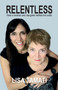 Relentless : How a mother and daughter defied the odds by Lisa Tamati - Paperback