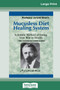 Mucusless Diet Healing System : A Scientific Method of Eating Your Way to Health (16pt Large Print Edition) by Arnold Ehret - Paperback