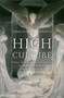 High Culture : Drugs, Mysticism, and the Pursuit of Transcendence in the Modern World by Christopher Partridge - Hardback