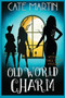 Old World Charm : A Witches Three Cozy Mystery : 4