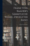 Franz Von Baader's Sammtliche Werke, Zwoelfter Band by Franz Von Baader - Paperback