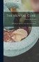 The Mental Cure : Illustrating the Influence of the Mind On the Body by Warren Felt Evans - Hardback