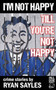 I'm Not Happy Till You're Not Happy