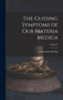 The Guiding Symptoms of Our Materia Medica; Volume 8 by Constantine Hering - Hardback