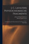 J. C. Lavaters Physiognomische Fragmente : Zur Beforderung Der Menschenkenntniss Und Menschenliebe, Dritter Band by Johann Caspar Lavater - Paperback