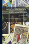 Witch, Warlock, and Magician; Historical Sketches of Magic and Witchcraft in England and Scotland by W H Davenport 1828-1891 Adams - Paperback