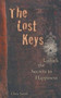 The Lost Keys : Unlock the Secrets to Happiness by Chris Smith - Paperback