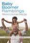 Baby Boomer Ramblings : Reflections on Life Through Childlike Eyes by Gene McParland - Hardback