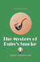 The Mystery of Ruby's Smoke : 3