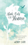Made Only For Heaven by Wendy Carr - Paperback