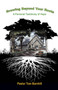 Growing Beyond Your Roots by Pastor Tom Barnhill - Paperback