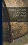 Thoughts on Life and Godliness by Evan Henry Hopkins - Hardback