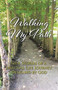 Walking My Path : True Stories of A Spiritual Life Journey Designed by God by Nan Beans - Paperback