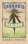 Cannabis for Seniors by Mark James Ph.D. Estren - Paperback