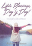 Life's Blessings, Day by Day! Gratitude Journal and Planner by @ Journals and Notebooks - Paperback