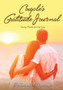 Couple's Gratitude Journal : Giving Thanks for Our Love by @ Journals and Notebooks - Paperback