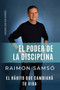 El Poder de la Disciplina : El Habito que Cambiara tu Vida : 2 by Raimon Samso - Paperback