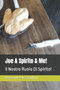 Joe & Spirito & Me! : Il Nostro Ruolo Di Spirito! by Reverendo Felice Trombino - Paperback