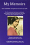 My Memoirs - How 'Change' brought 'Success' into my 'Life'. : How 'Change' brought 'Success' into my 'Life'. by George Maliakal - Hardback
