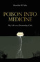 Poison Into Medicine, My Life in a Doomsday Cult by Brandon W Salo - Paperback