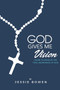 God Gives Me Vision : Learn to Receive the True Abundance of God: Learn to Accept by Jessie Bowen - Paperback
