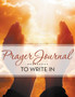 Prayer Journal To Write In by Speedy Publishing LLC - Paperback