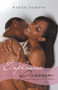 Explosive Passion : Love Poems and Short Stories by Nader Somoye - Paperback