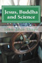 Jesus, Buddha and Science : Poems For the Spiritual Journey by John Alan Shope - Paperback