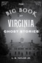 The Big Book of Virginia Ghost Stories by L.B. Jr. Taylor - Paperback