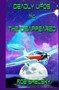Deadly UFOs And The Disappeared by Rob Shelsky - Paperback