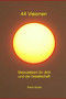 44 Visionen : Bewusstsein fur dich und die Gesellschaft by Rainer Bardel - Paperback