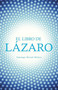 El Libro de Lazaro by Santiago Bernal Melero - Paperback