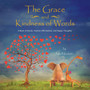 The Grace and Kindness of Words : A Book of Words, Positive Affirmations, and Happy Thoughts. by Niki Nicoletti - Paperback