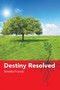 Destiny Resolved by Tameika Francis - Paperback