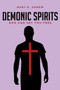 Demonic Spirits : God can set you free by Mary E Agnew - Paperback
