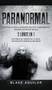 Paranormal : Coleccion de Escalofriantes Relatos Paranormales Basados en Hechos Reales. 2 libros en 1 -Historias de Terror de la Ouija, Historias de Terror de Demonios by Blake Aguilar - Hardback