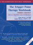 Trigger Point Therapy Workbook : Your Self-Treatment Guide for Pain Relief (A New Harbinger Self-Help Workbook) by Clare Davies Nctmb - Hardback