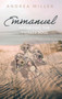 Emmanuel: Satisfying the Thirsty Soul by Andrea Miller - Paperback