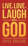 Live, Love, Laugh With God by Joyce Briscoe - Paperback