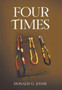 Four Times by Donald G Ennis - Hardback