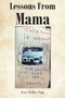 Lessons from Mama by Joan Walker Page - Paperback Lessons from Mama by Joan Walker Page - Paperback