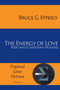 The Energy of Love : Reiki and Christian Healing : 26 by Bruce G Epperly - Paperback
