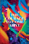 The Courage to Come Alive by Unmani Liza Hyde - Paperback