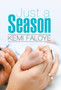 Just a Season by Kemi Faloye - Hardback