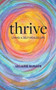 Thrive Living a Self-Healed Life by Valarie Budayr - Paperback