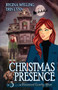 Christmas Presence : A Ghost Cozy Mystery Series : 3